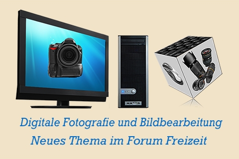 Digitale Fotografie und Bildbearbeitung